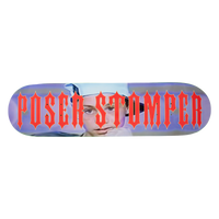 Poser Stomper Deck